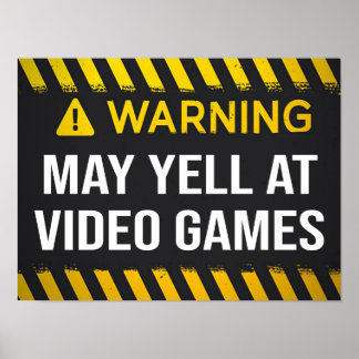 の警告ビデオゲームで叫ぶ ポスター