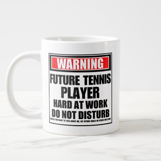 の警告将来のテニス選手懸命 ジャンボコーヒーマグカップ (左)
