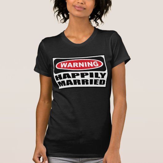 の警告幸せ結婚したな女子の黒いTシャツ Tシャツ (正面)