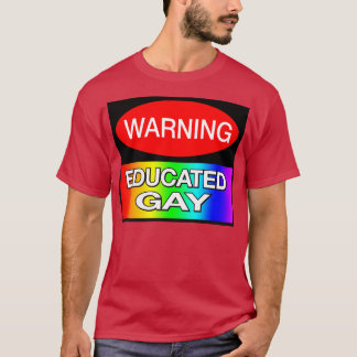 の警告教育を受けたゲイおもしろいLGBTミーム Tシャツ
