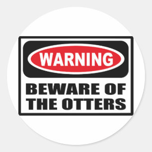 の警告注意OTTERSステッカー ラウンドシール