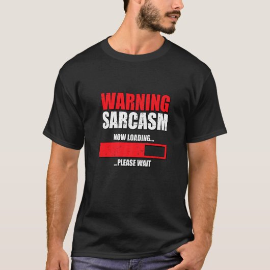 の警告皮肉を読み込む皮肉を待つ Tシャツ (正面)