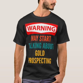 の警告金ゴールド予測について話し始める Tシャツ