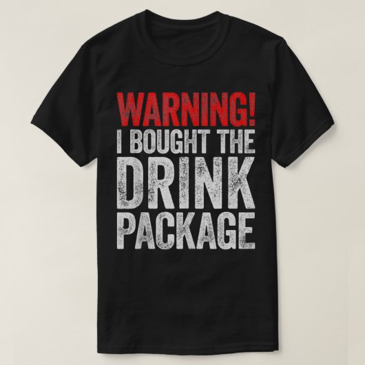 の警告Iドリンク買パッケージ1 Tシャツ (デザイン正面)