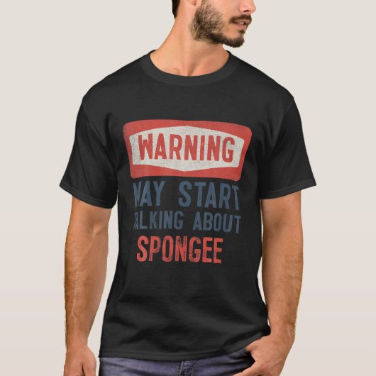 の警告MayがSpongee Playerについて話し始める Tシャツ (正面)