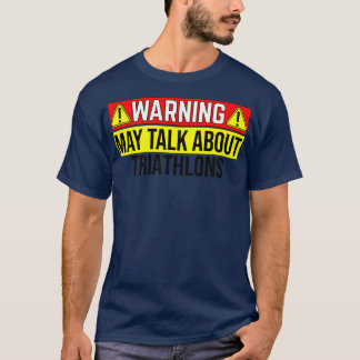の警告Mayはトライアスロンについて話す Tシャツ