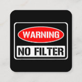 の警告No Filter皮肉なおもしろいプリン危険コーティ スクエア名刺 (裏面)