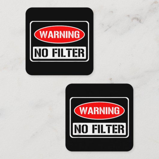 の警告No Filter皮肉なおもしろいプリン危険コーティ スクエア名刺 (正面/裏面)