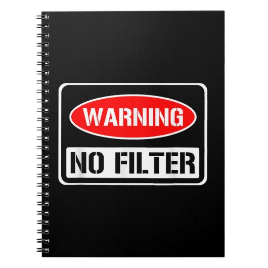 の警告No Filter皮肉なおもしろいプリン危険コーティ ノートブック (正面)