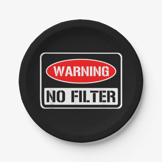 の警告No Filter皮肉なおもしろいプリン危険コーティ ペーパープレート (正面)