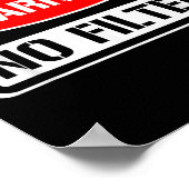 の警告No Filter皮肉なおもしろいプリン危険コーティ ポスター (角)