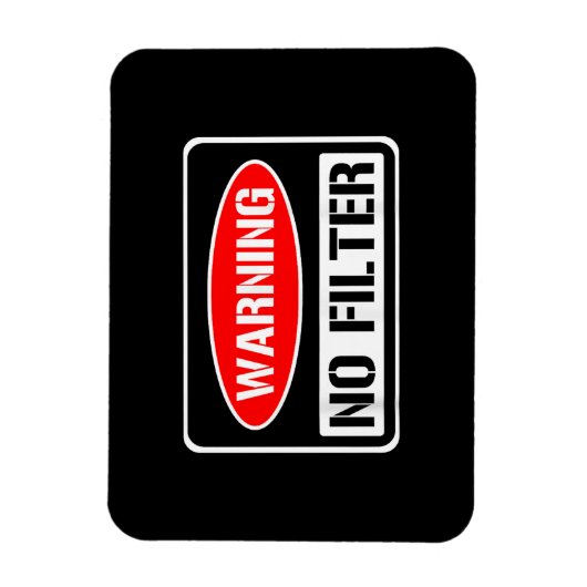 の警告No Filter皮肉なおもしろいプリン危険コーティ マグネット (縦)