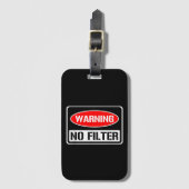 の警告No Filter皮肉なおもしろいプリン危険コーティ ラゲッジタグ (正面縦)