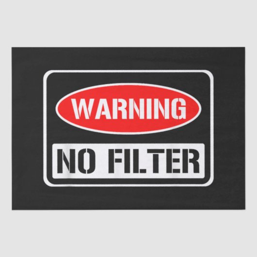 の警告No Filter皮肉なおもしろいプリン危険コーティ 薄葉紙 (正面)