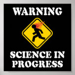 の警告Science In Progress Sign – サイティおもしろいスト ポスター<br><div class="desc">サイエンティスト、化学専攻のまたはホームベースの発明者のための完璧なギフトは、1時間のスピードダイヤルに911の時間のダイヤルを好む。これはインサイドアウトオリジナル。他のもし場所で見た得だろ。</div>