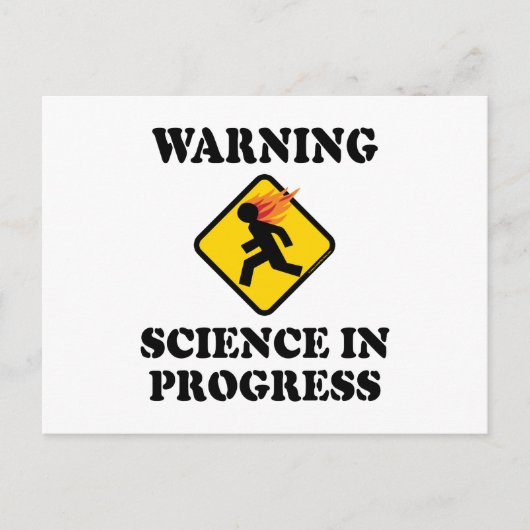 の警告Science In Progress Sign – サイティおもしろいスト ポストカード (正面)