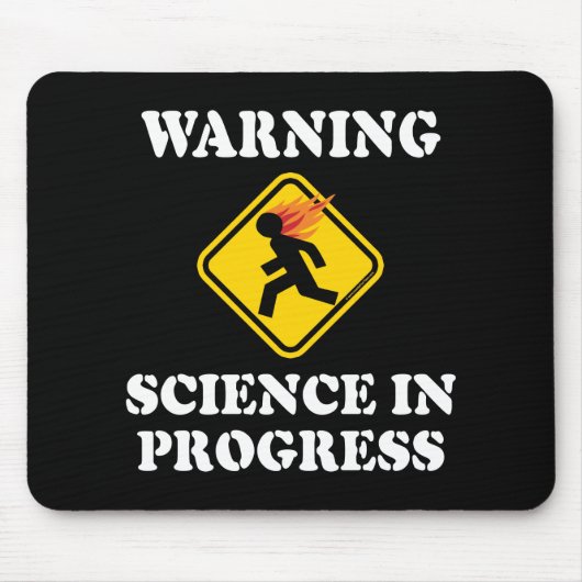 の警告Science In Progress Sign – サイティおもしろいスト マウスパッド (正面)