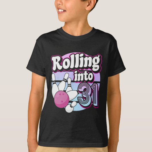 の転が31へのボーリング31番目の誕生日 Tシャツ (正面)