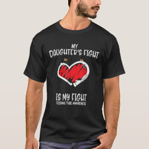 の食べ物を与えチューブ認識度私の娘の戦いは私のF Tシャツ