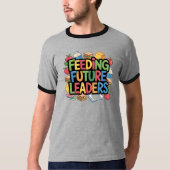 の食べ物を与え将来の指導者 Tシャツ (正面)