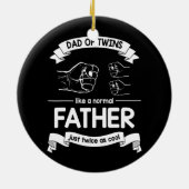～の2倍の普通の父親のような双子のパパ セラミックオーナメント (裏面)