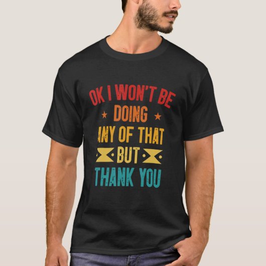 はい私はそれをやらないが感謝Sar Tシャツ (正面)
