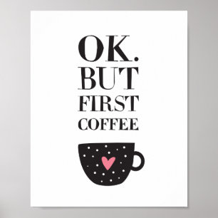 はい、でも最初のコーヒー ポスター