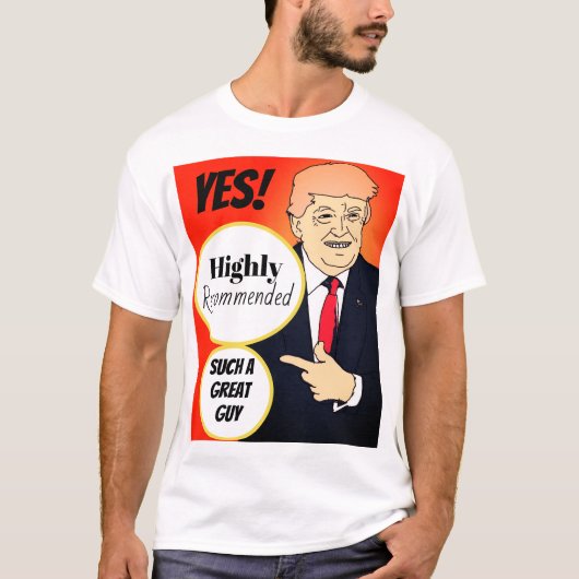 はい、彼は素晴らしい人だ！ Tシャツ (正面)