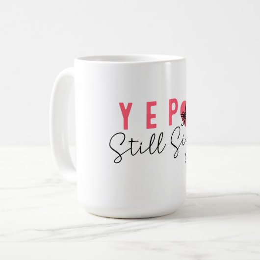 はい、私はまだ独身の コーヒーマグカップ (正面左)