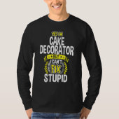はい、私はケーキデコレーターです Tシャツ (正面)