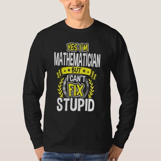 はい、私は数学者です Tシャツ (正面)