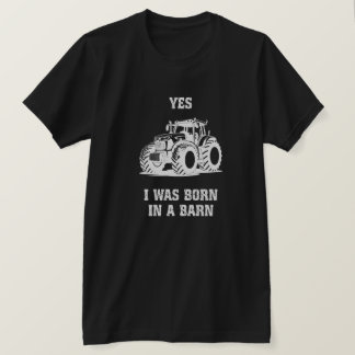 はい、私は納屋で生まれた 面白いトラクター 黒シャツ Tシャツ