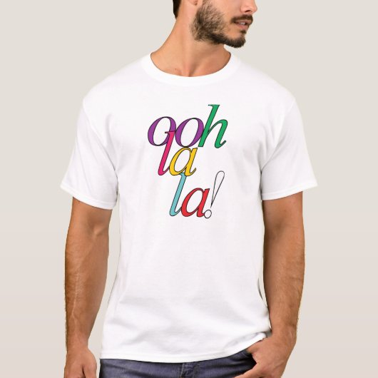 はっきりしたな"ooh La la!"の 明るく数々のな色 Tシャツ (正面)
