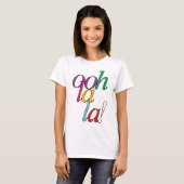 はっきりしたな"ooh La la!"の 明るく数々のな色 Tシャツ (正面フル)