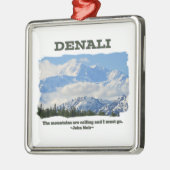 はっきりしたなDenali/山は… J Muirを呼んでいます メタルオーナメント (左)