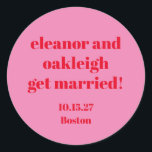 はっきりしたタイポグラフィピンクレッドモダンの結婚カスタム ラウンドシール<br><div class="desc">はっきりしたタイポグラフィブライトピンクとレッドのモダン結婚スクラシックラウンドのステッカー</div>