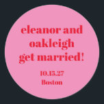 はっきりしたタイポグラフィピンクレッドモダンの結婚カスタム ラウンドシール<br><div class="desc">はっきりしたタイポグラフィブライトピンクとレッドのモダン結婚スクラシックラウンドのステッカー</div>