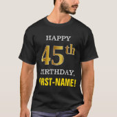 はっきりしたブラック、フェイク金ゴールド45th誕生日（名前シャツ付き） tシャツ (正面)