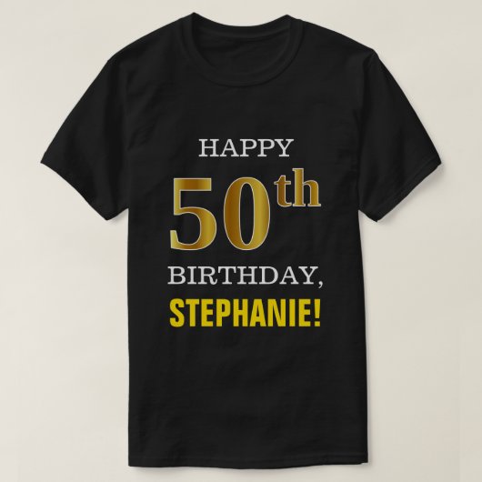 はっきりしたブラック、フェイク金ゴールド50th誕生日(名前シャツ付き) tシャツ (デザイン正面)