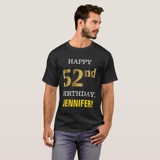 はっきりしたブラック、フェイク金ゴールド52番目の誕生日（名前シャツ付き） Tシャツ (正面フル)