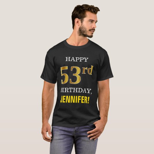 はっきりしたブラック、フェイク金ゴールド53番目の誕生日（名前シャツ付き） Tシャツ (正面フル)