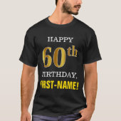 はっきりしたブラック、フェイク金ゴールド60th誕生日（名前シャツ付き） tシャツ (正面)