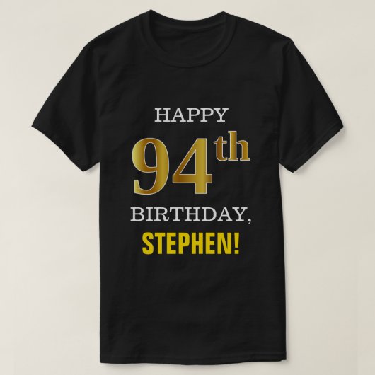 はっきりしたブラック、フェイク金ゴールド94th誕生日（名前シャツ付き） tシャツ (デザイン正面)