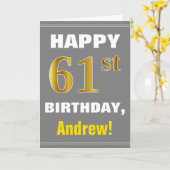 はっきりした、グレー、フェイク金ゴールド61番目の誕生日（名前カード付き） カード (黄色い花)