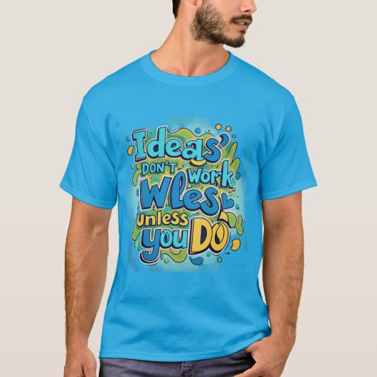 はっきりした&鮮やか "アイディアは動作しない" Sh Tシャツ (正面)