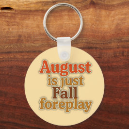 は威厳がある秋Foreplayのみ キーホルダー