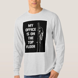 `は最上階のに私のオフィス」白人の育樹専門家あります Tシャツ