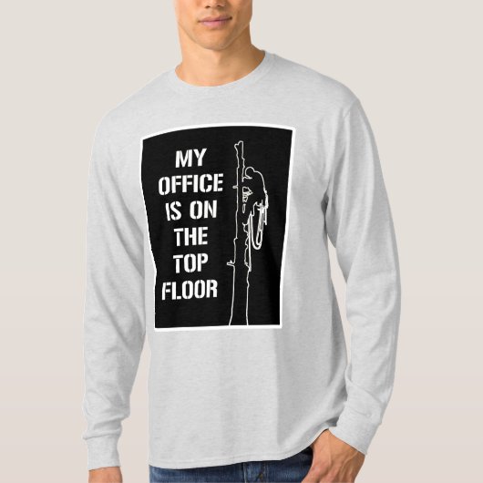 `は最上階のに私のオフィス」白人の育樹専門家あります Tシャツ (正面)