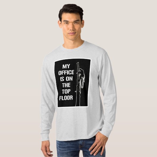 `は最上階のに私のオフィス」白人の育樹専門家あります Tシャツ (正面フル)