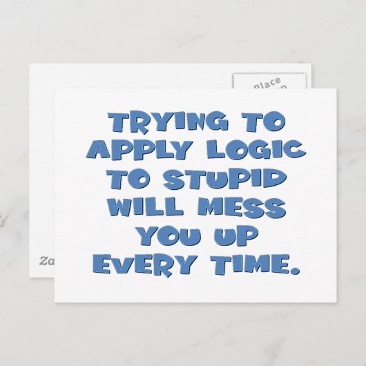 ばかに論理的なも考えるのは期待できぬ ポストカード (正面/裏面)